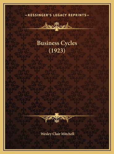 Cover image for Business Cycles (1923)