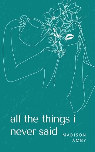 Cover image for all the things i never said.