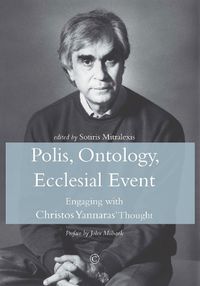 Cover image for Polis, Ontology, Ecclesial Event: Engaging with Christos Yannaras' Thought