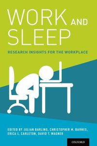 Cover image for Work and Sleep: Research Insights for the Workplace