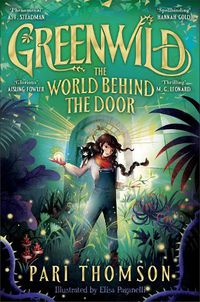 Cover image for The World Behind the Door (Greenwild, Book 1)