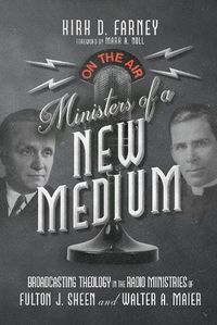 Cover image for Ministers of a New Medium