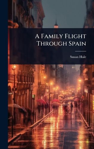 Cover image for A Family Flight Through Spain