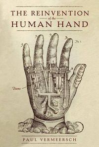 Cover image for The Reinvention of the Human Hand