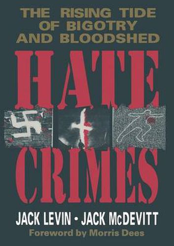 Cover image for Hate Crimes: The Rising Tide of Bigotry and Bloodshed