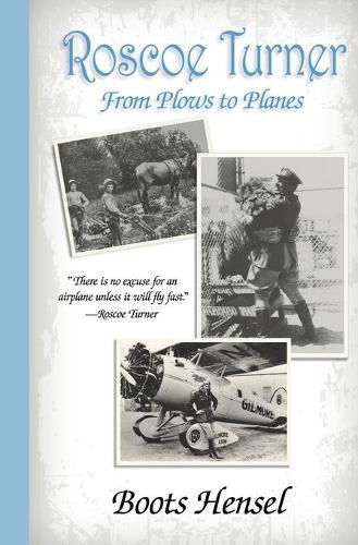 Cover image for Roscoe Turner: From Plows to Planes