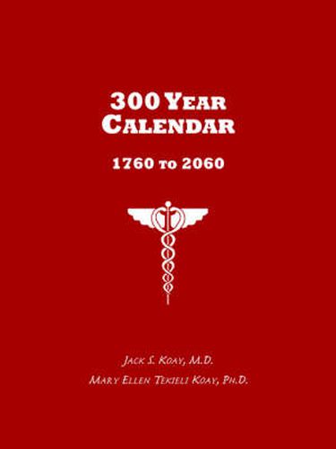 300 Year Calendar: 1760 to 2060