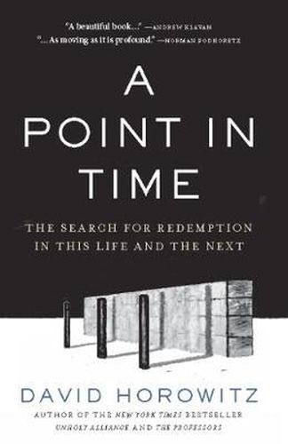 A Point in Time: The Search for Redemption in This Life and the Next