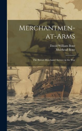 Cover image for Merchantmen-at-arms; the British Merchants' Service in the War