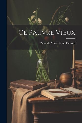 Cover image for Ce Pauvre Vieux