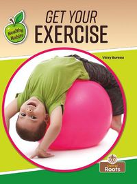 Cover image for Get Your Exercise