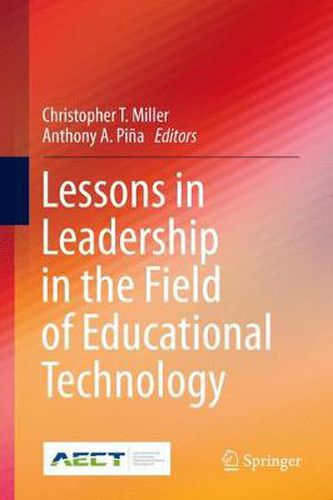 Cover image for Lessons in Leadership in the Field of Educational Technology