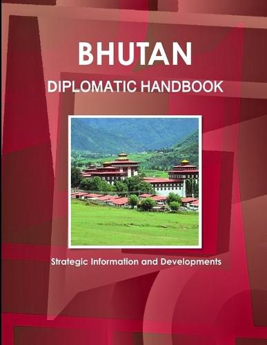 Cover image for Bhutan Diplomatic Handbook - Strategic Information and Developments