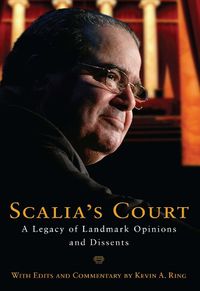 Cover image for Scalia's Court: A Legacy of Landmark Opinions and Dissents