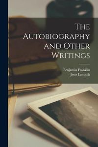 Cover image for The Autobiography and Other Writings