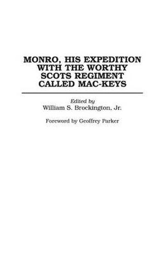 Cover image for Monro, His Expedition with the Worthy Scots Regiment Called Mac-Keys