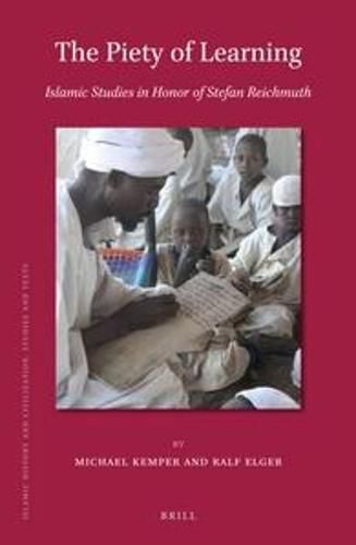 Cover image for The Piety of Learning: Islamic Studies in Honor of Stefan Reichmuth