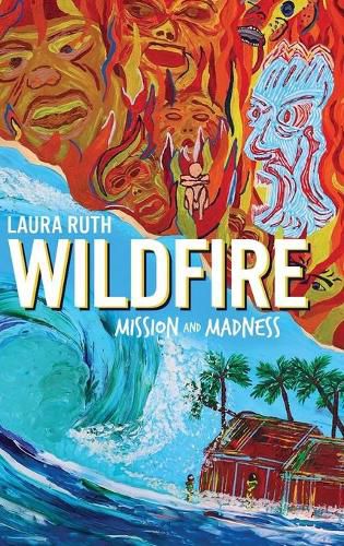 Cover image for Wildfire: Mission and Madness