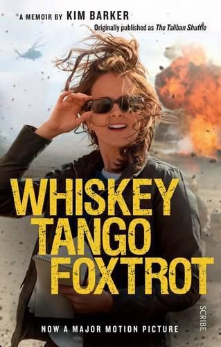 Whiskey Tango Foxtrot: strange days in Afghanistan and Pakistan