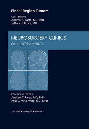 Cover image for Pineal Region Tumors, An Issue of Neurosurgery Clinics