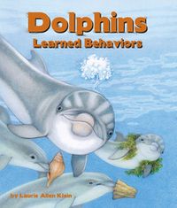 Cover image for Dolphins: Learned Behaviors