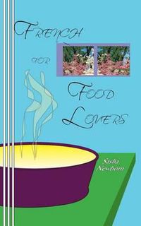 Cover image for French for Food Lovers