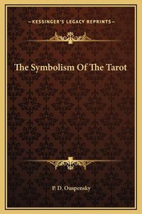 Cover image for The Symbolism of the Tarot