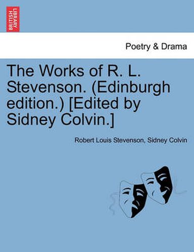 Cover image for The Works of R. L. Stevenson. (Edinburgh Edition.) [edited by Sidney Colvin.]