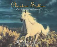 Cover image for Phantom Stallion: The Wildest Heartvolume 16