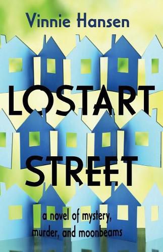 Cover image for Lostart Street: a novel of mystery, murder, and moonbeams