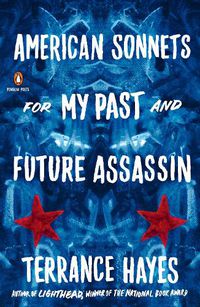 Cover image for American Sonnets For My Past And Future Assassin