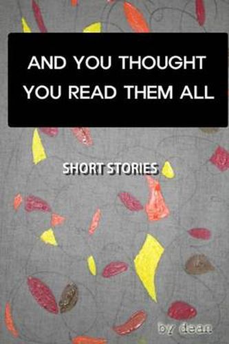 Cover image for And You Thought You Read Them All