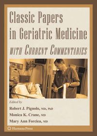 Cover image for Classic Papers in Geriatric Medicine with Current Commentaries