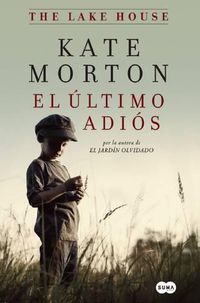 Cover image for El Ultimo Adios / The Lake House
