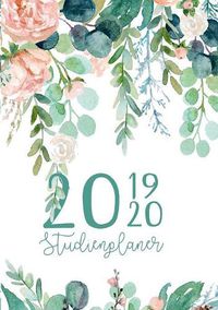 Cover image for Studienplaner und Semesterkalender fur 2019 - 2020 Ein Studentenkalender und Studentenplaner, Terminplaner, Timer und Kalender fur das Studium: Studienplaner von September 2019 bis Oktober 2020