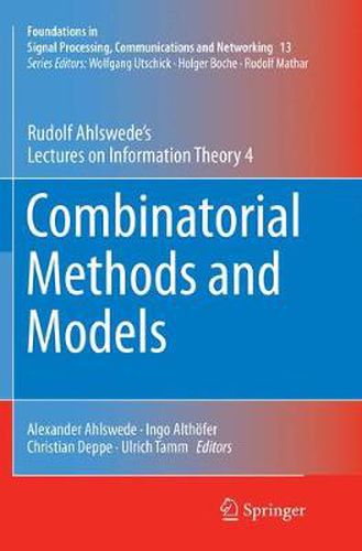 Combinatorial Methods and Models: Rudolf Ahlswede's Lectures on Information Theory 4