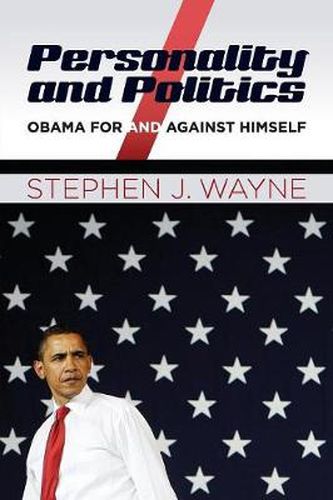 Cover image for Personality and Politics: Obama For and Against Himself