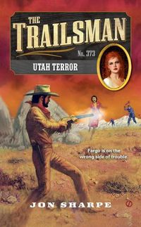 Cover image for The Trailsman #373: Utah Terror