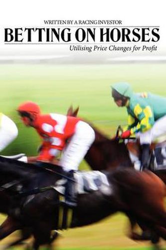 Cover image for Betting on Horses - Utilising Price Changes for Profit