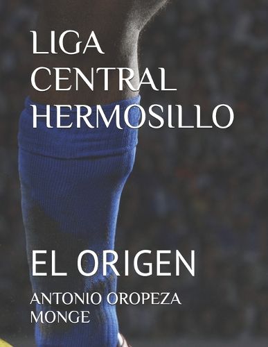 Cover image for Liga Central Hermosillo