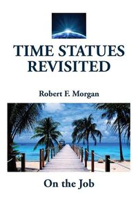 Cover image for Time Statues Revisited