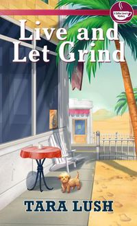 Cover image for Live and Let Grind
