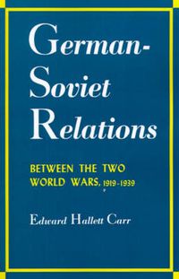 Cover image for German-Soviet Relations Between the Two World Wars