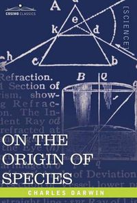 Cover image for On the Origin of Species: By Means of Natural Selection or the Preservation of Favored Races in the Struggle for Life