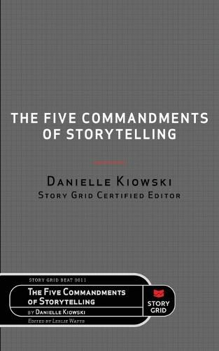 The Five Commandments of Storytelling