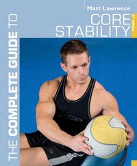 Cover image for The Complete Guide to Core Stability