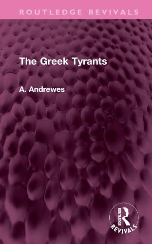 Cover image for The Greek Tyrants