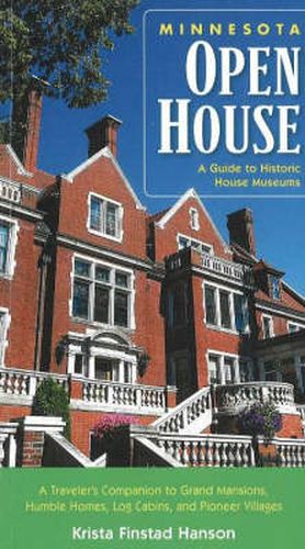 Cover image for Minnesota Open House: A Guide to Historic House Museums