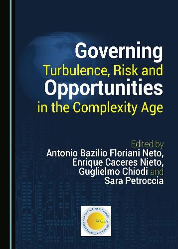 Cover image for Governing Turbulence, Risk and Opportunities in the Complexity Age