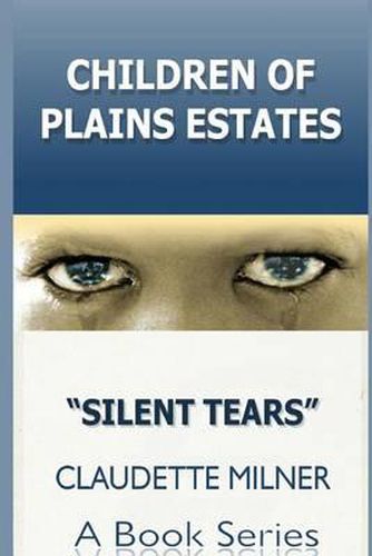 Cover image for Children of Plains Estates: Silent Tears